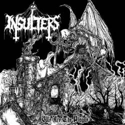 Insulters : We Are the Plague